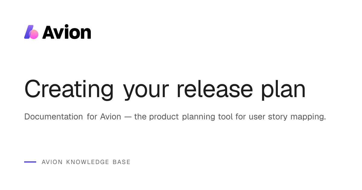 Creating your release plan | Avion Knowledge Base